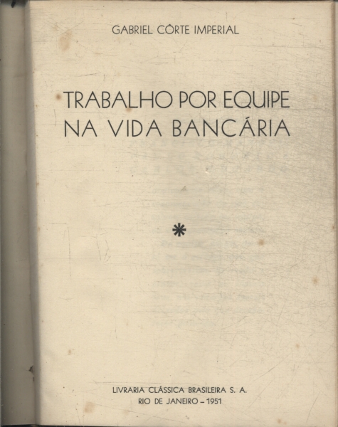 Trabalho Por Equipe Na Vida Bancaria