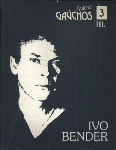 Autores Gaúchos: Ivo Bender