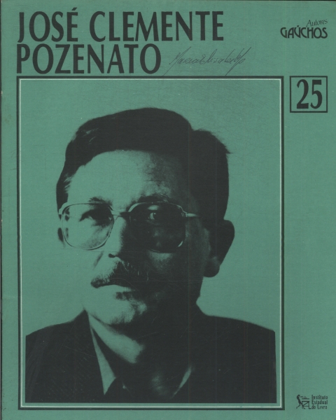 Autores Gauchos: José Clemante Pozenato