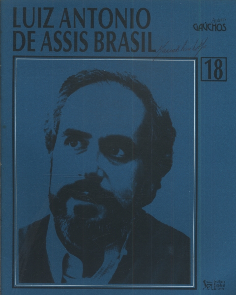 Autores Gaúchos: Luiz Antonio De Assis Brasil