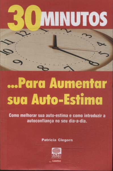 30 Minutos... Para Aumentar Sua Auto-estima