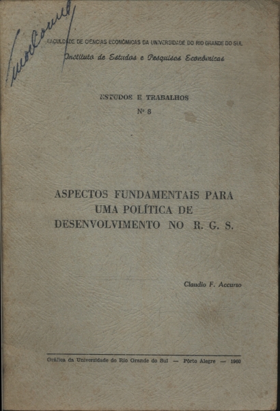 Aspectos Fundamentais Para Uma Política De Desenvolvimento No R. G. S.