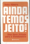 Ainda Temos Jeito!