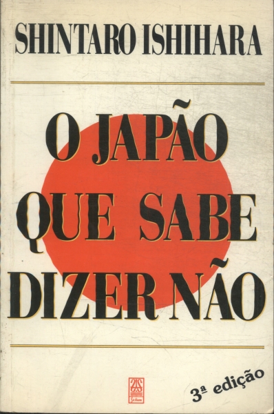 O Japão Que Sabe Dizer Não