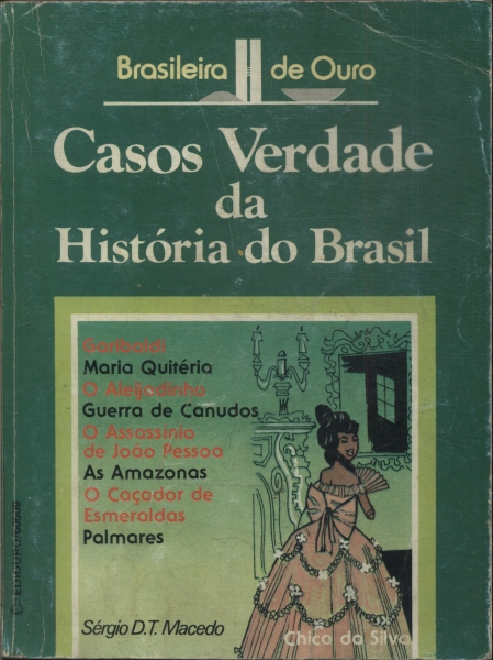 Casos Verdade Da História Do Brasil