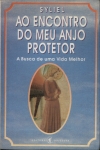 Ao Encontro Do Meu Anjo Protetor