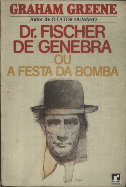 Dr. Fischer De Genebra Ou A Festa Da Bomba