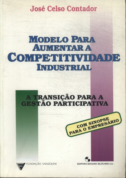 Modelo Para Aumentar A Competitividade Industrial