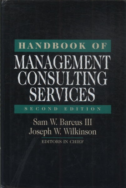 Handbook Of Management Consulting Services