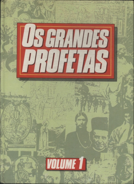 Os Grandes Profetas (3 Volumes)
