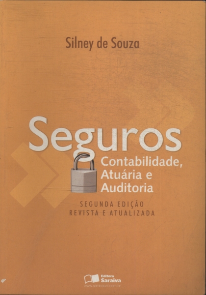 Seguros: Contabilidade, Atuária E Auditoria