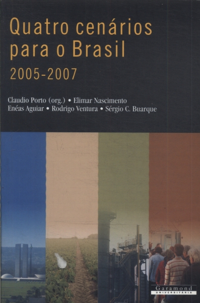 Quatro Cenários Para O Brasil 2005-2007
