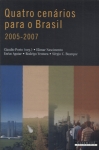 Quatro Cenários Para O Brasil 2005-2007
