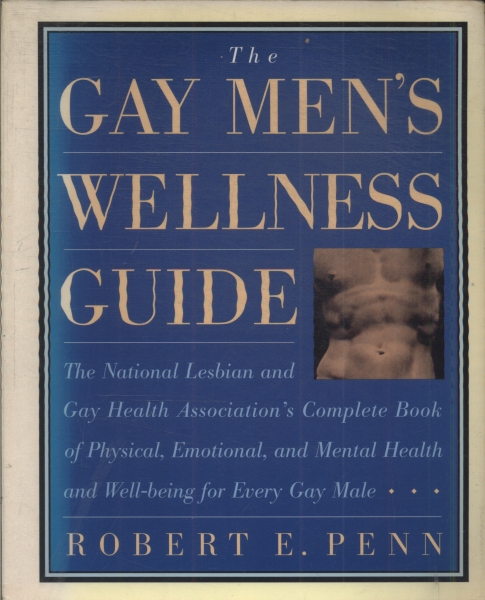The Gay Mens Wellness Guide