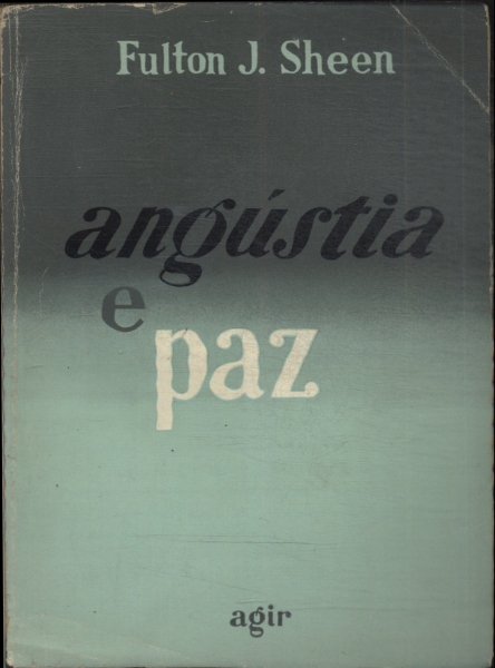Angústia E Paz