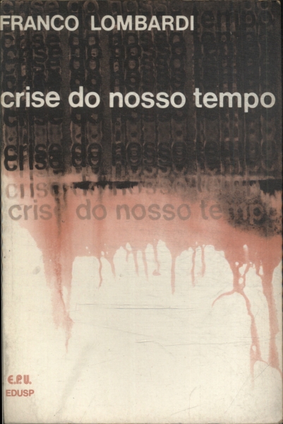 Crise Do Nosso Tempo