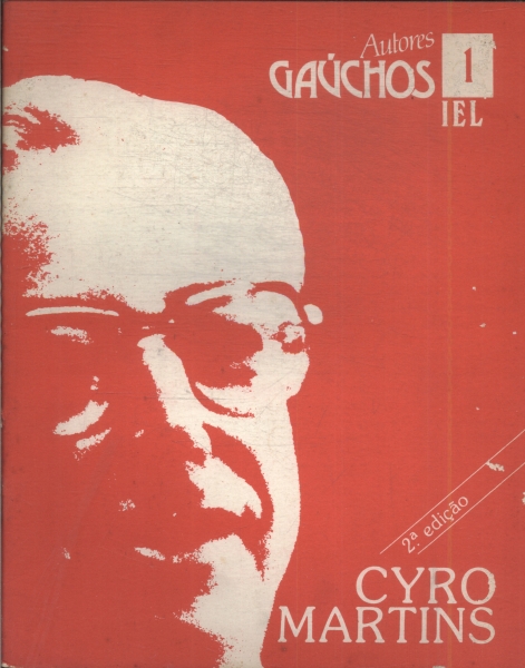 Autores Gaúchos: Cyro Martins