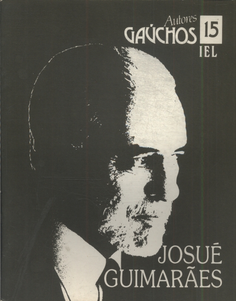 Autores Gaúchos: Josué Guimarães