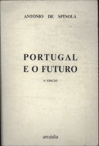 Portugal E O Futuro
