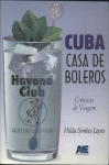 Cuba: Casa De Boleros