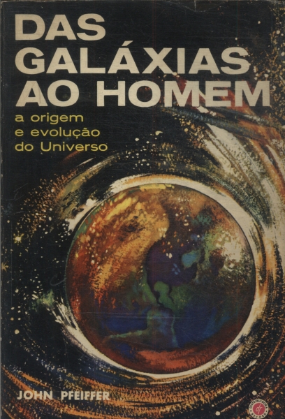 Das Galáxias Ao Homem