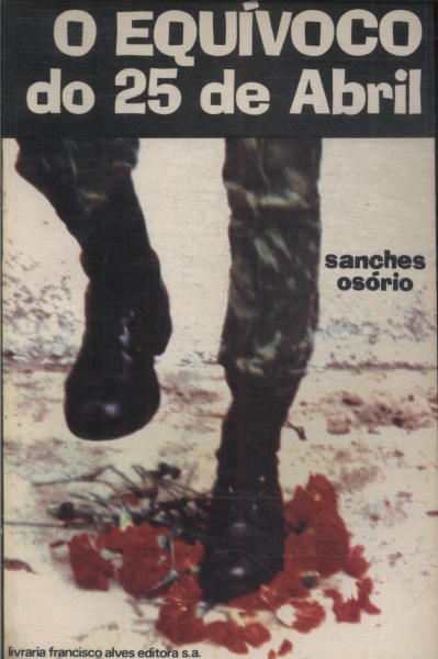 O Equívoco Do 25 De Abril