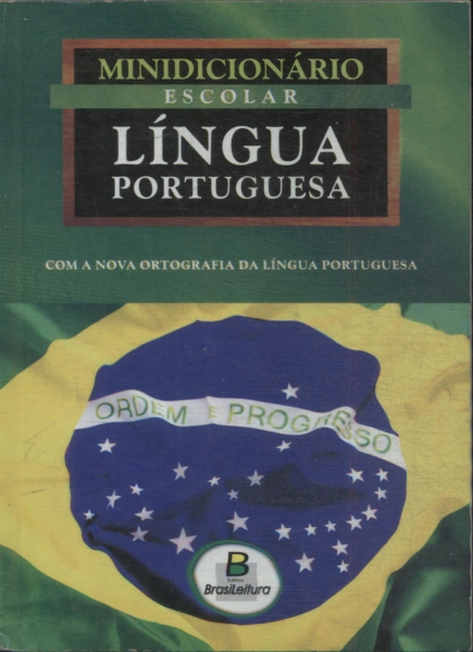 Minidicionário Escolar Língua Portuguesa (2009)