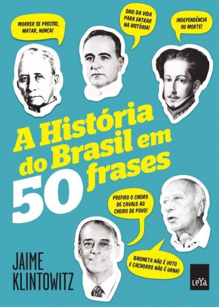A História do Brasil Em 50 Frases