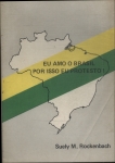Eu Amo O Brasil, Por Isso Eu Protesto!