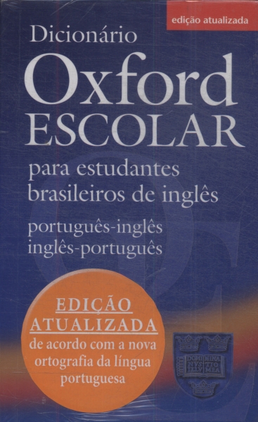 Dicionario Oxford Escolar Inglês-português - Português-inglês