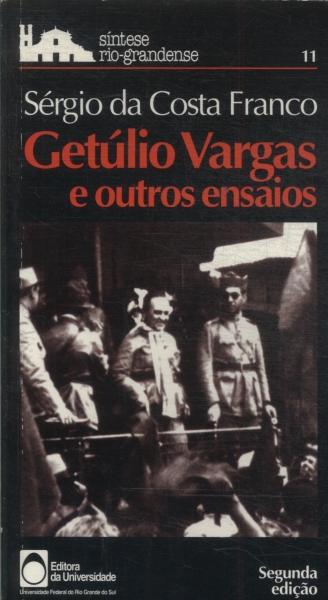 Getulio Vargas E Outros Ensaios