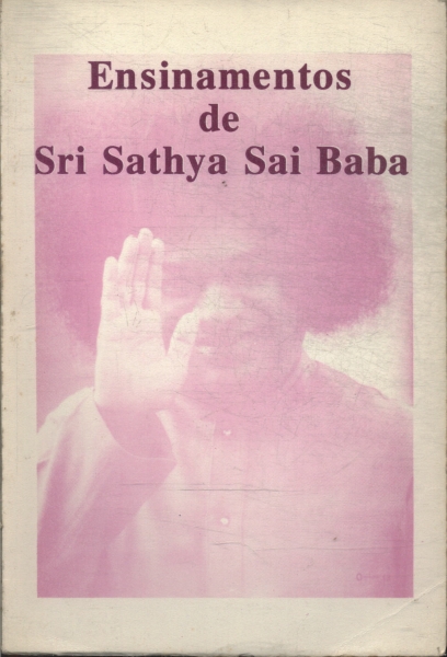 Ensinamentos De Sri Sathya Sai Baba Nº 1