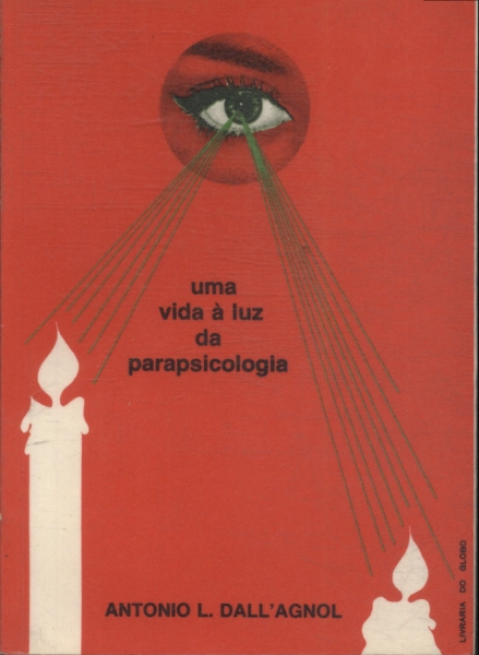 Uma Vida À Luz Da Parapsicologia