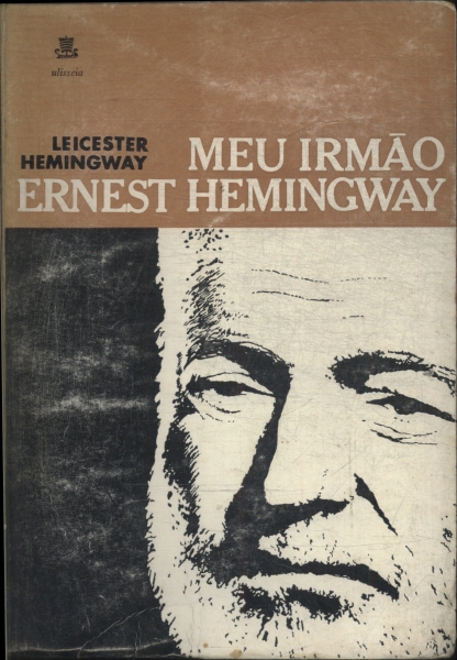 Meu Irmão Ernest Hemingway