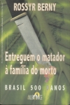 Entreguem O Matador À Família Do Morto