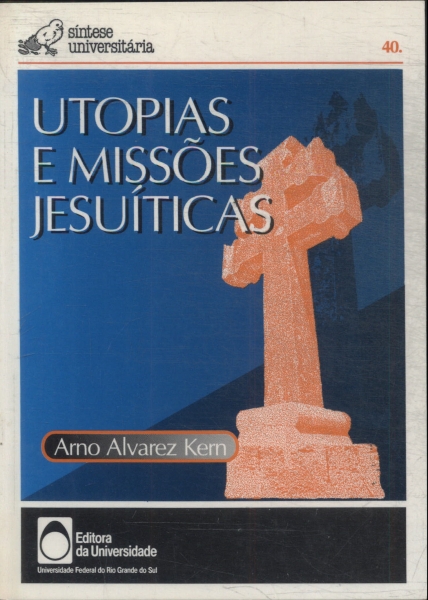 Utopias E Missões Jesuíticas