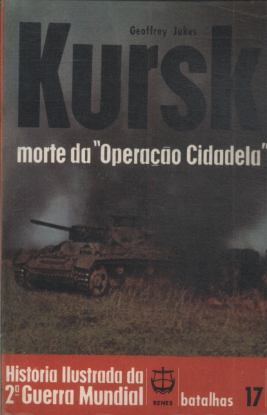 Kursk Morte Da Operação Cidadela