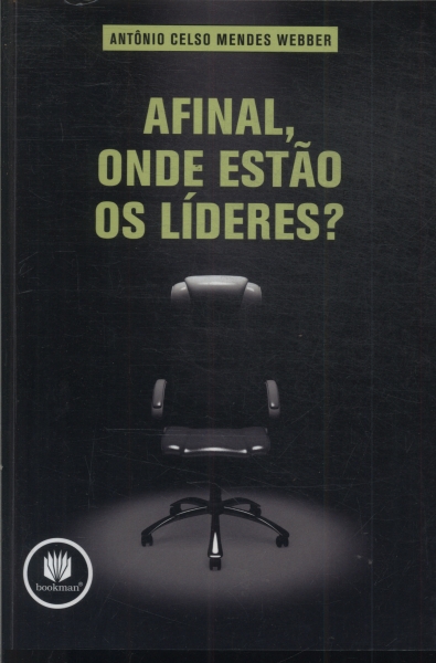 Afinal, Onde Estão Os Líderes?