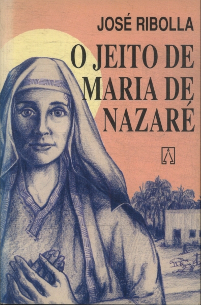 O Jeito De Maria De Nazaré