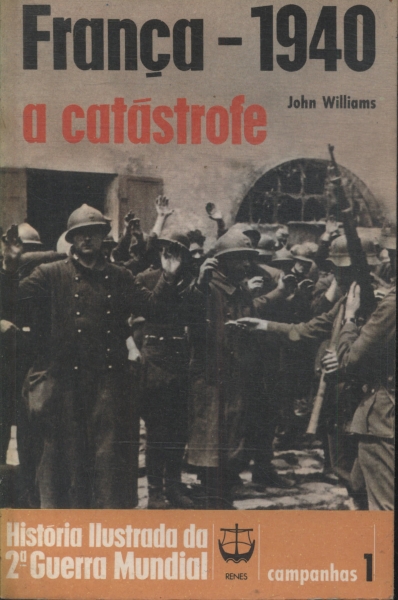 França-1940: A Catástrofe