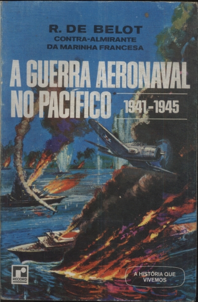 A Guerra Aeronaval No Pacífico