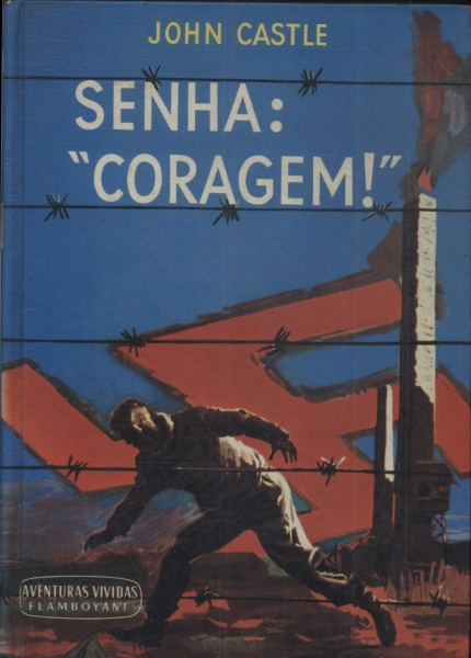 Senha: Coragem!