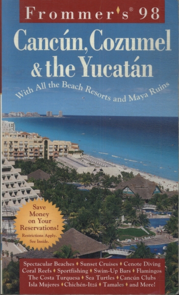 Cancún, Cozumel And The Yucatán