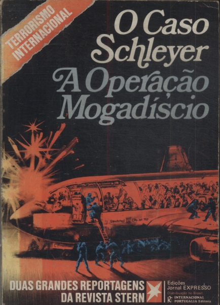 O Caso Schleyer: A Operação Mogadíscio