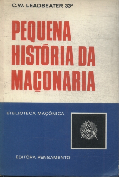 Pequena História Da Maçonaria