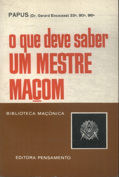 O Que Deve Saber Um Mestre Maçom