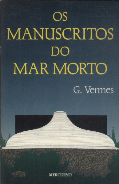 Os Manuscritos Do Mar Morto