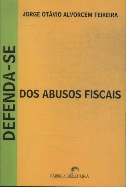 Defenda-se Dos Abusos Fiscais