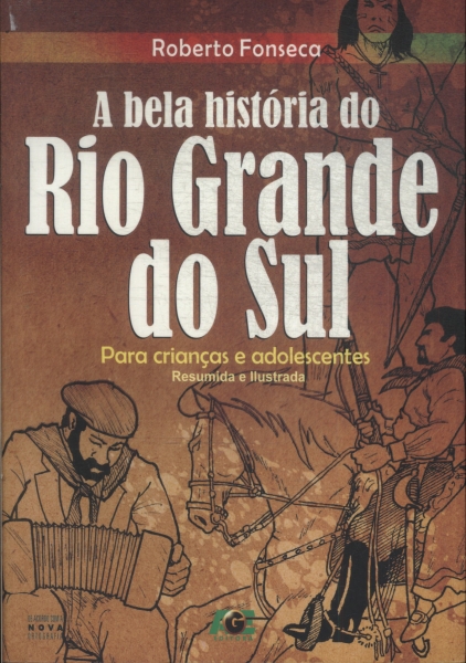 A Bela História Do Rio Grande Do Sul