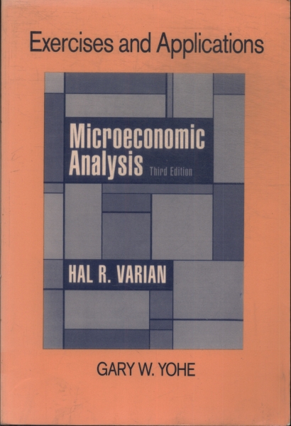 Exercises And Applications For Microeconomic Analysis